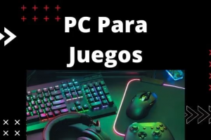 PC Para Juegos